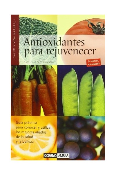 Antioxidantes Para Rejuvenecer